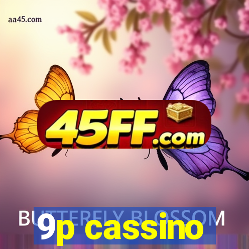 9p cassino